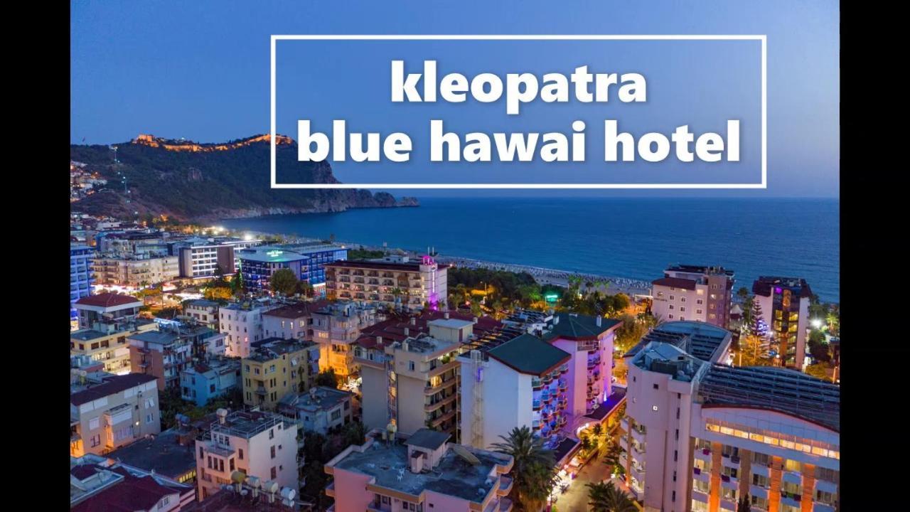 Kleopatra Blue Hawai Hotel Alanya Exteriör bild